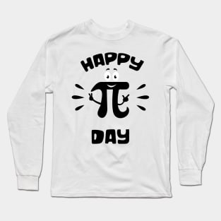 Happy PI Day design Long Sleeve T-Shirt